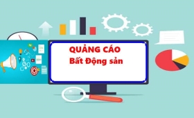 Cách chạy quảng cáo bất động sản thu hút khách hàng ngay lập tức