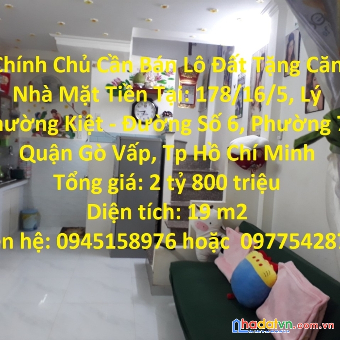 Chính chủ cần bán lô đất tặng căn nhà mặt tiền tại: 178/16/5, lý thường kiệt - đường số 6, phường