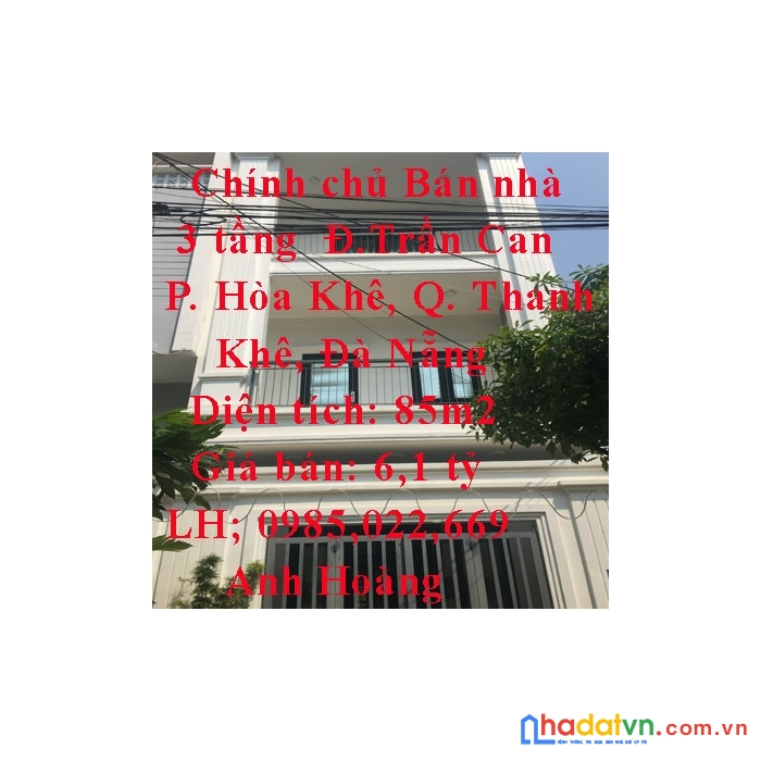 Chính chủ bán nhà 3 tầng  đường trần can, phường hòa khê, quận thanh khê, đà nẵng