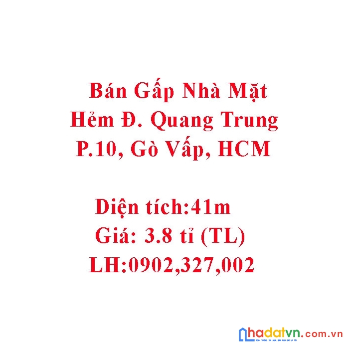 Bán gấp nhà mặt hẻm đường quang trung, phường 10, gò vấp, hồ chí minh