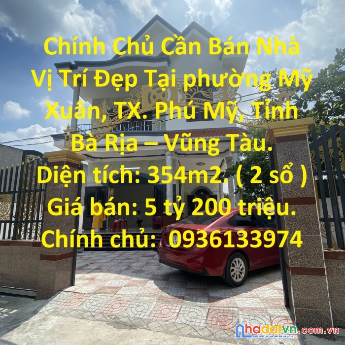 Chính chủ cần bán nhà vị trí đẹp tại tx. phú mỹ, tỉnh bà rịa – vũng tàu.