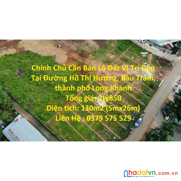 Chính chủ cần bán lô đất vị trí đẹp tại bàu  trâm, thành phố long khánh