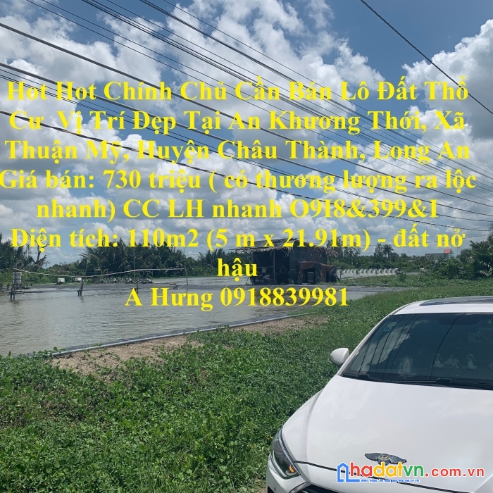 Hot hot chính chủ cần bán lô đất thổ cư  vị trí đẹp tại xã thuận mỹ, huyện châu thành, long an