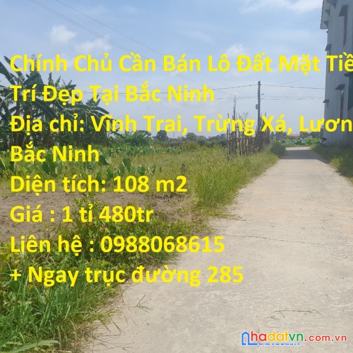 Chính chủ cần bán lô đất mặt tiền vị trí đẹp tại bắc ninh