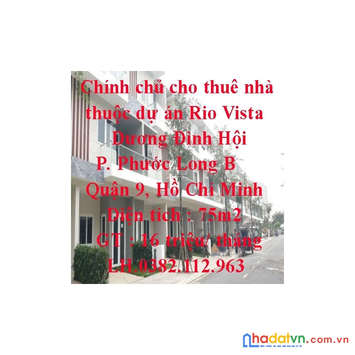 Chính chủ cho thuê nhà thuộc dự án rio vista, đường dương đình hội, phường phước long b, quận 9,