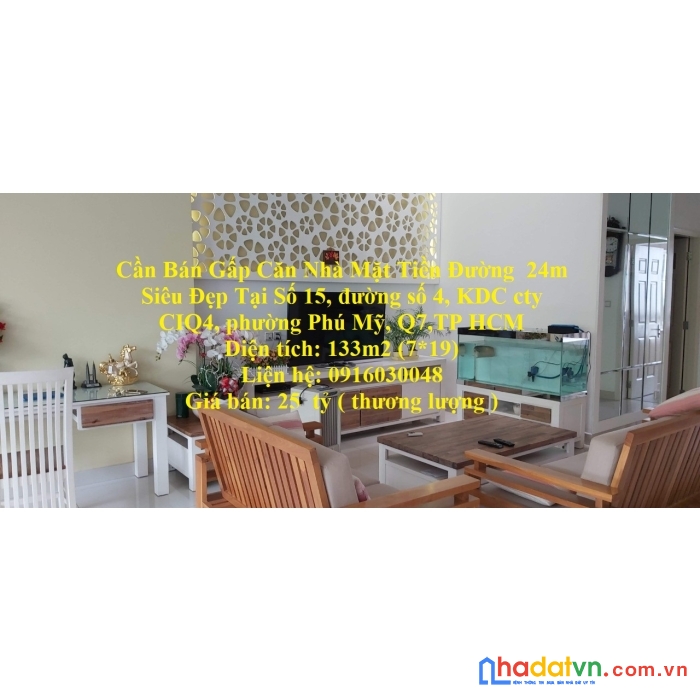 Cần bán gấp căn nhà mặt tiền đường  24m  siêu đẹp tại quận 7 ,tp hcm