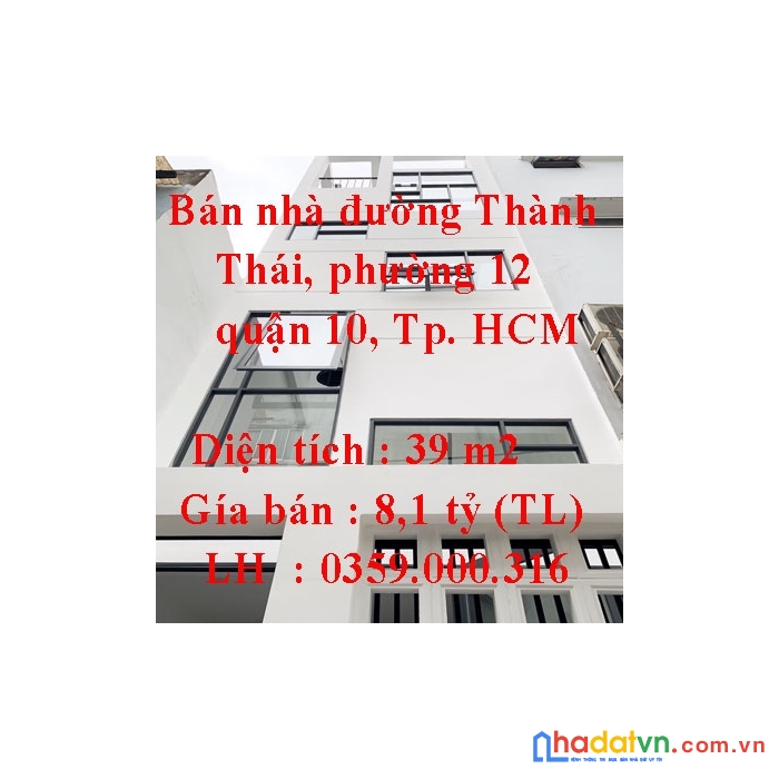 Bán nhà đường thành thái, phường 12, quận 10, tp. hcm