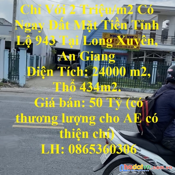 Chỉ với 2 triệu/m2 có ngay đất mặt tiền tỉnh lộ 943 tại long xuyên, an giang