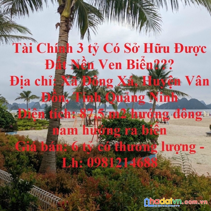 Tài chính 3 tỷ có sở hữu được đất nền ven biển???