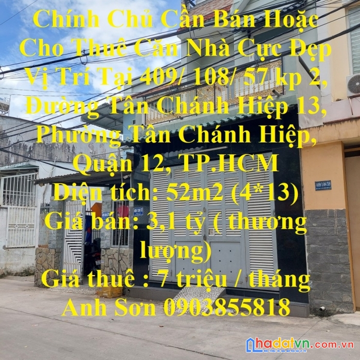 Chính chủ cần bán hoặc cho thuê căn nhà cực đẹp vị trí tại quận 12, tp hcm