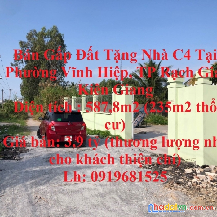 Bán gấp đất tặng nhà c4 tại phường vĩnh hiệp, tp rạch giá, kiên giang