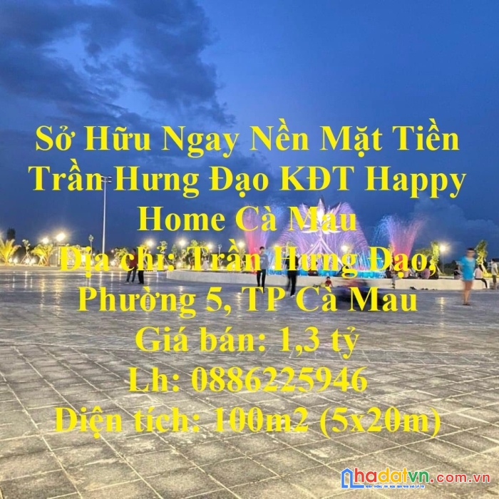Sở hữu ngay nền mặt tiền trần hưng đạo kđt happy home cà mau