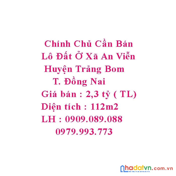Chính chủ cần bán lô đất ở xã an viễn , huyện trảng bom , đồng nai