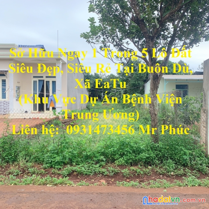 Sở hữu ngay 1 trong 5 lô đất siêu đẹp, siêu rẻ tại buôn dù, xã eatu