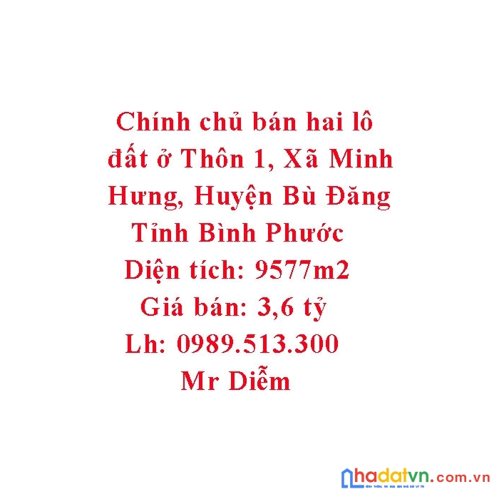 Chính chủ bán hai lô đất ở thôn 1, xã minh hưng, huyện bù đăng, tỉnh bình phước