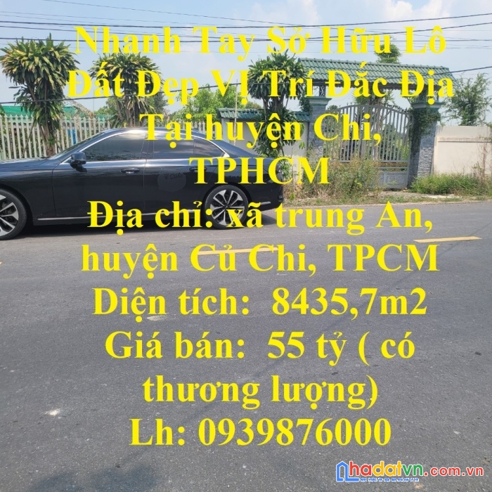 Nhanh tay sở hữu lô đất đẹp vị trí đắc địa tại huyện chi, tphcm