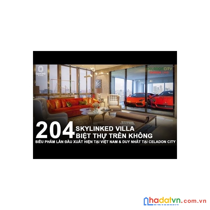 Sky linked villa - celadon q.tân phú xe hơi lên tận nhà. biệt thự trên không - chỉ có 204 căn duy