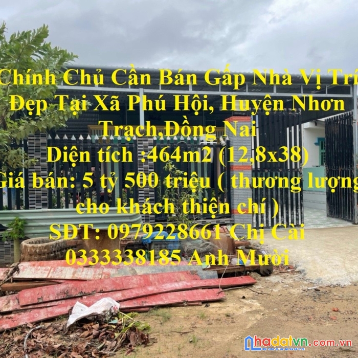 Chính chủ cần bán gấp nhà vị trí đẹp tại xã phú hội, huyện nhơn trạch,đồng nai