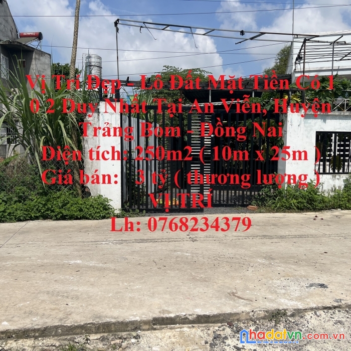 Vị trí đẹp - lô đất mặt tiền có 1 0 2 duy nhất tại an viễn, huyện trảng bom - đồng nai