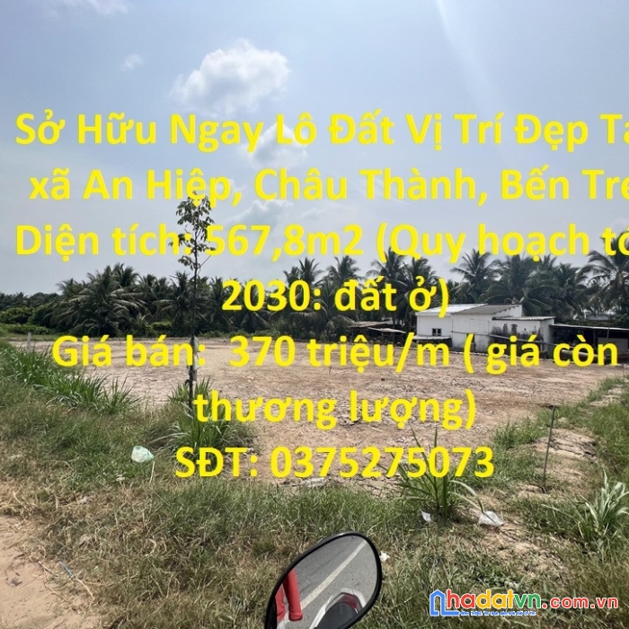 Sở hữu ngay lô đất vị trí đẹp tại xã an hiệp, châu thành, bến tre