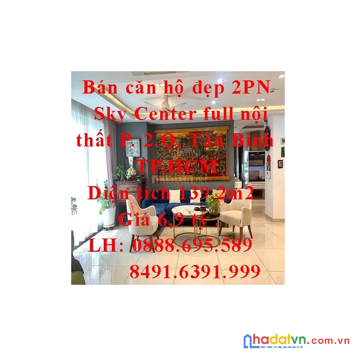 Bán căn hộ đẹp 2pn sky center full nội thất phường 2,tân bình giá tốt