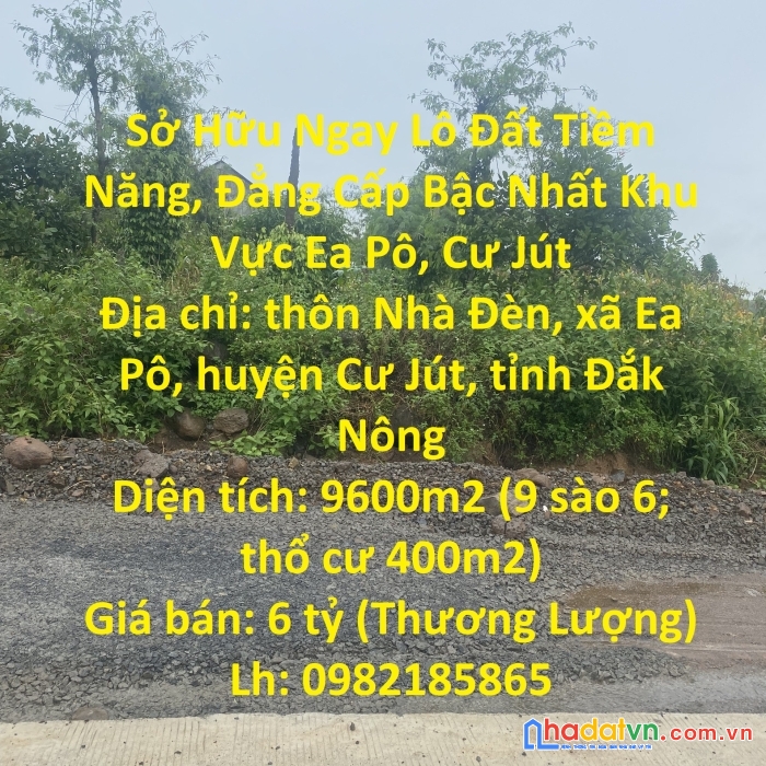 Sở hữu ngay lô đất tiềm năng, đẳng cấp bậc nhất khu vực ea pô, cư jút