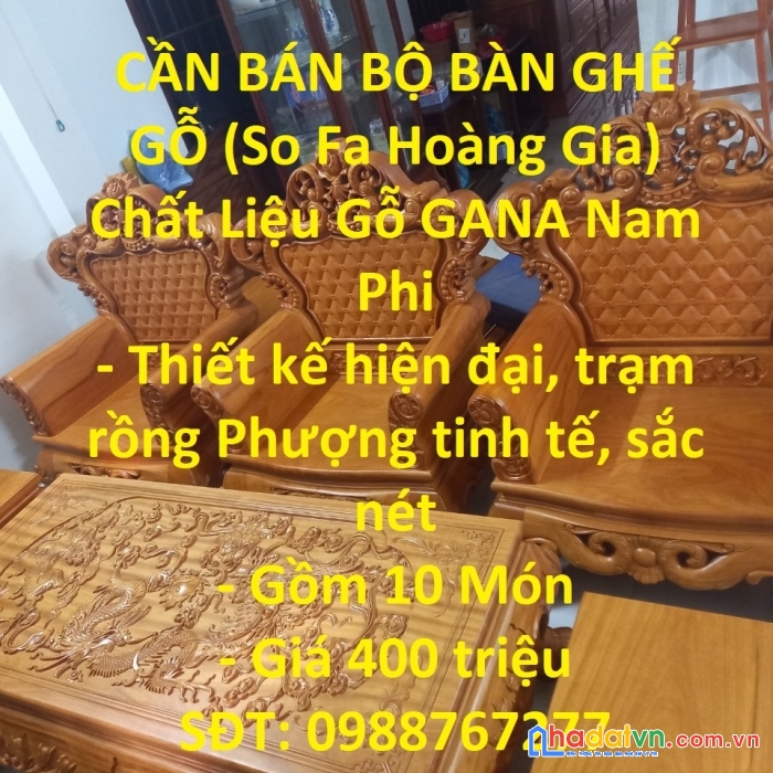 Cần bán bộ bàn ghế gỗ (so fa hoàng gia) chất liệu gỗ gana nam phi