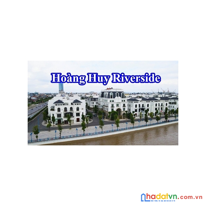 Bán căn liền kề dự án hoàng huy riverside.
