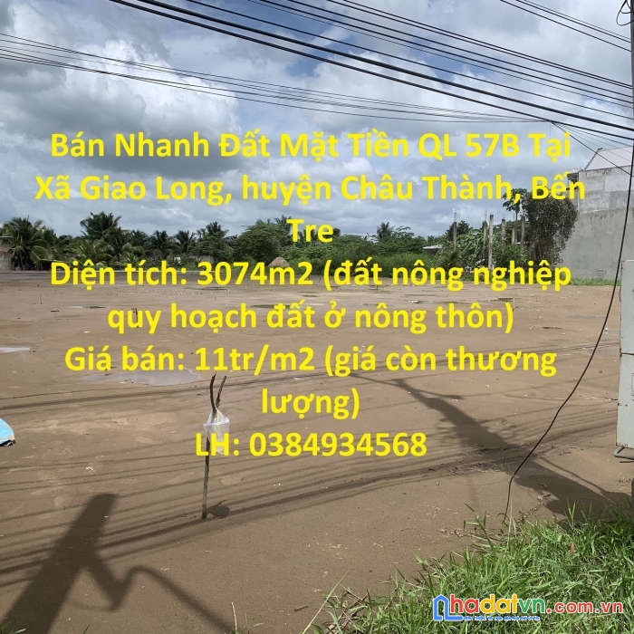 Bán nhanh đất mặt tiền ql 57b tại xã giao long, huyện châu thành, bến tre