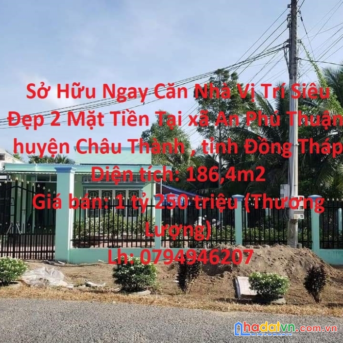 Sở hữu ngay căn nhà vị trí siêu đẹp 2 mặt tiền tại huyện châu thành, tỉnh đồng tháp