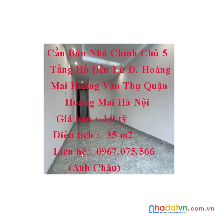 Cần bán nhà chính chủ 5 tầng hồ đền lừ đường hoàng mai hoàng văn thụ quận hoàng mai hà nội