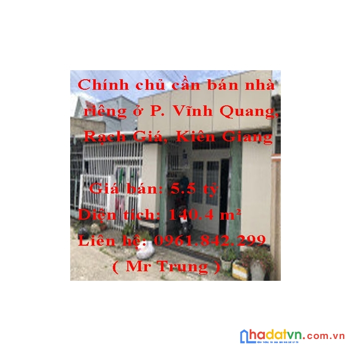 Chính chủ cần bán nhà riêng ở phường vĩnh quang, rạch giá, kiên giang