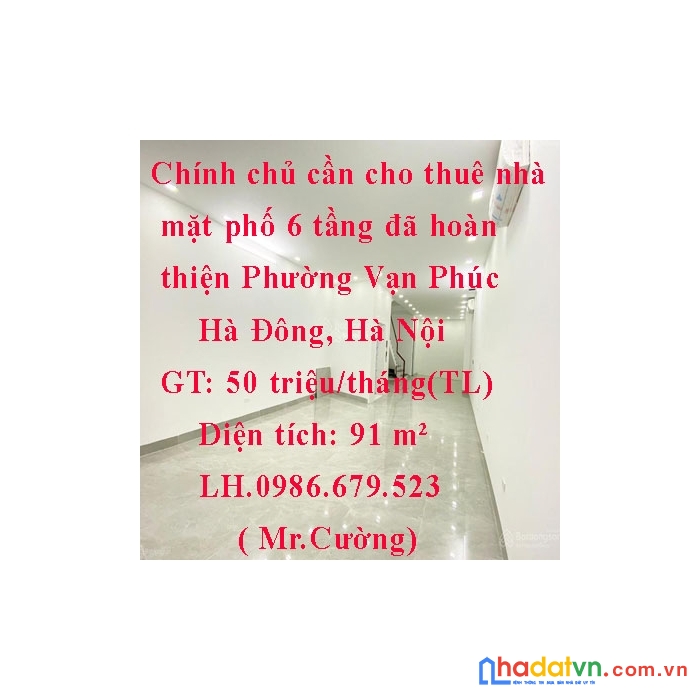 Chính chủ cần cho thuê nhà mặt phố 6 tầng đã hoàn thiện phường vạn phúc, hà đông, hà nội