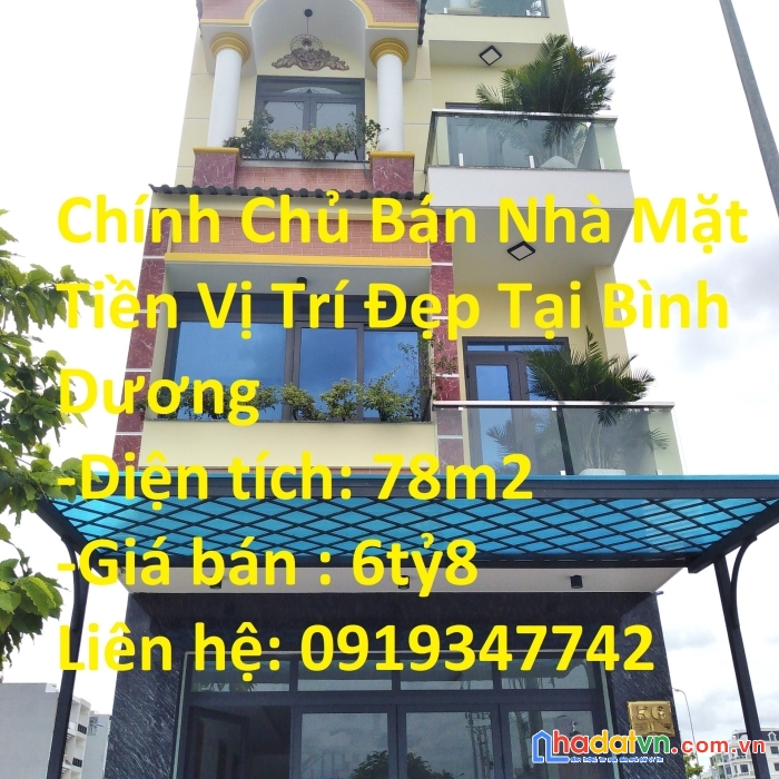 Chính chủ bán nhà mặt tiền vị trí đẹp tại bình dương