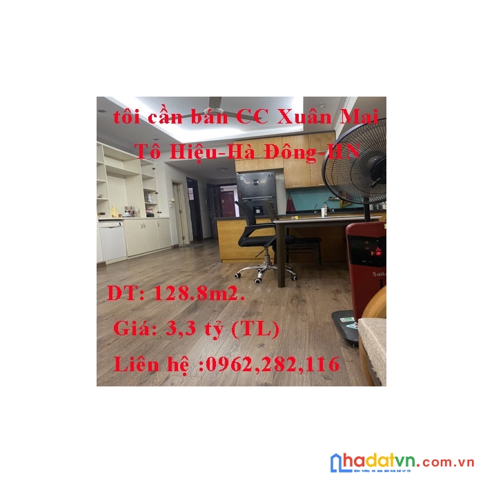 Tôi cần bán cc xuân mai-tô hiệu-hà đông-hn,129m2