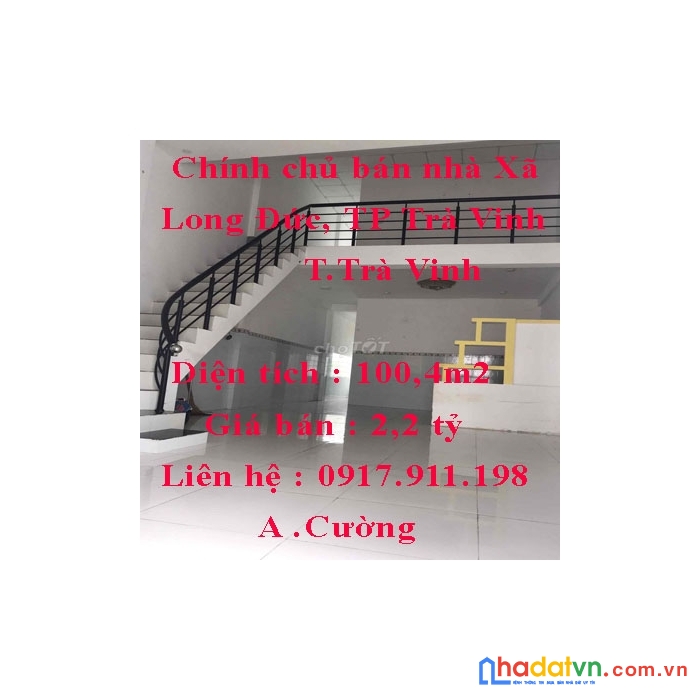 Chính chủ bán nhà xã long đức, thành phố trà vinh, trà vinh
