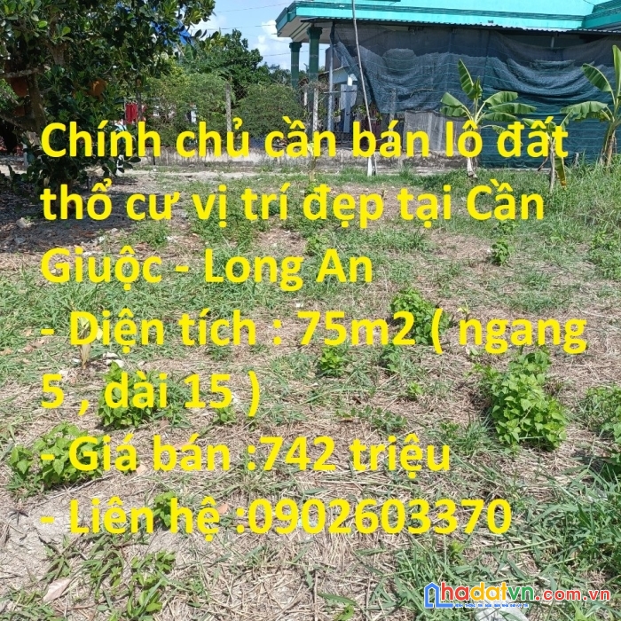 Chính chủ cần bán lô đất thổ cư vị trí đẹp tại cần giuộc – long an