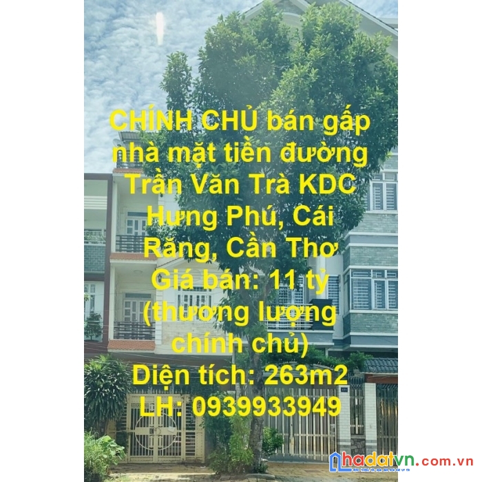 Chính chủ bán gấp nhà mặt tiền đường trần văn trà kdc hưng phú, cái răng, cần thơ
