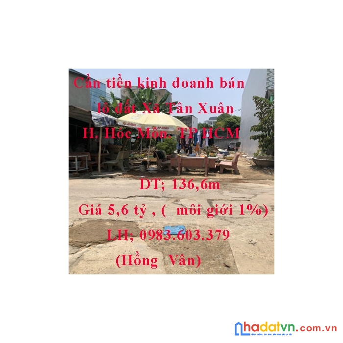 Cần tiền kinh doanh bán lô đất xã tân xuân , huyện hóc môn. tp hcm