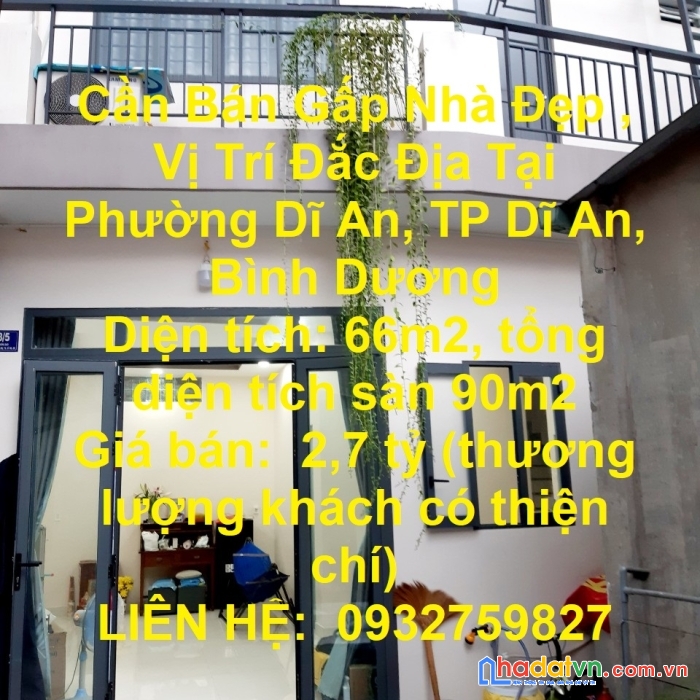 Cần bán gấp nhà đẹp , vị trí đắc địa tại phường dĩ an, tp dĩ an, bình dương