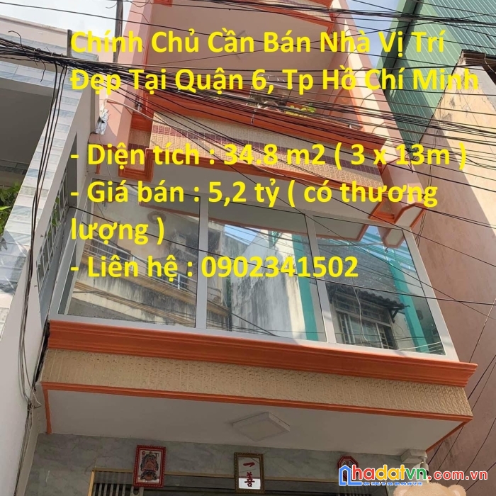 Chính chủ cần bán nhà vị trí đẹp tại quận 6, tp hồ chí minh