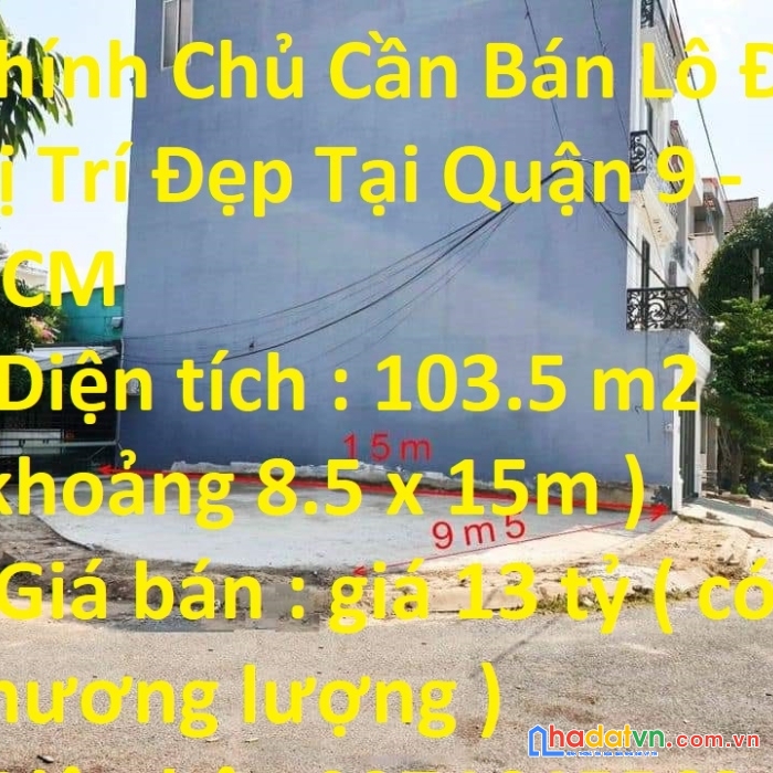 Chính chủ cần bán lô đất vị trí đẹp tại quận 9 – hcm