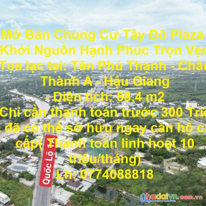 Mở bán chung cư tây đô plaza- khởi nguồn hạnh phúc trọn vẹn