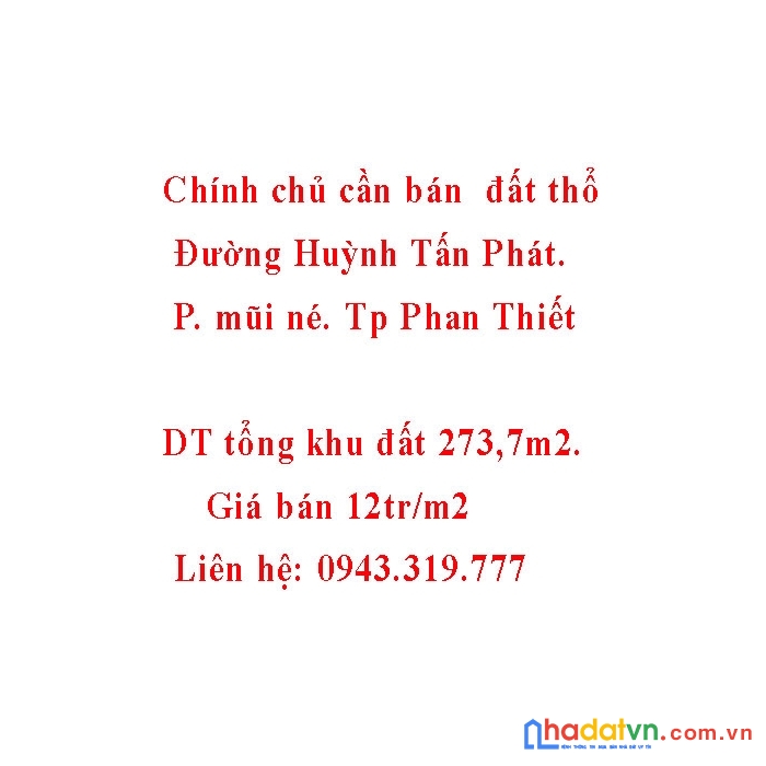 Chính chủ cần bán 274m2 đất thổ cư hẻm oto đường huỳnh tấn phát. phường mũi né. tp phan thiết