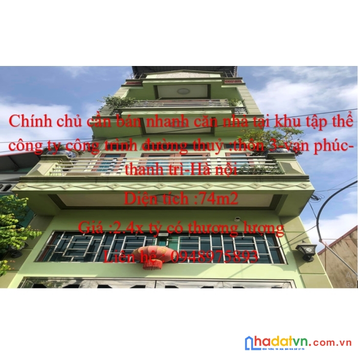 Chính chủ cần bán nhanh căn nhà tại khu tập thể công ty công trình đường thuỷ, thôn 3, vạn phúc,