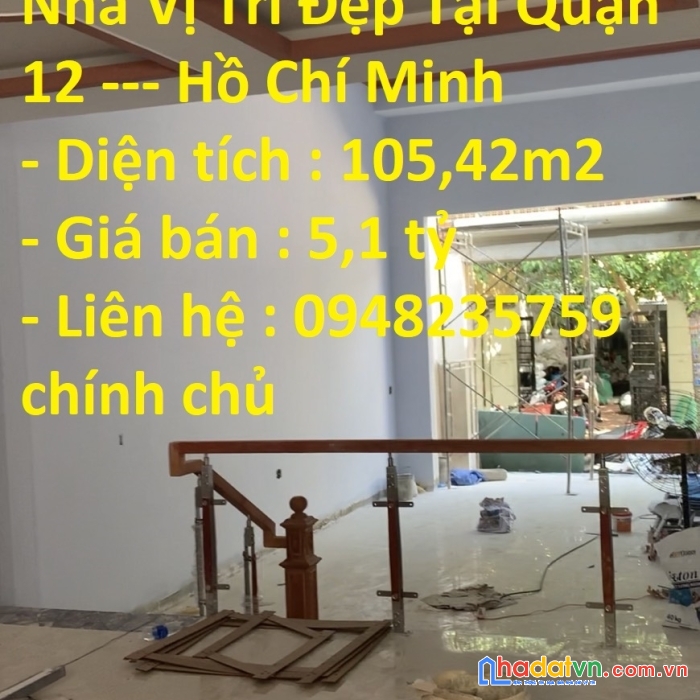 Chính chủ cần bán gấp nhà vị trí đẹp tại quận 12 — hồ chí minh
