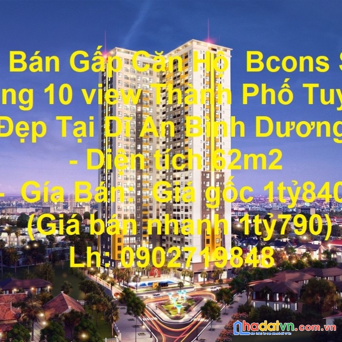 Cần bán gấp căn hộ  bcons sala tầng 10 view thành phố tuyệt đẹp tại dĩ an bình dương