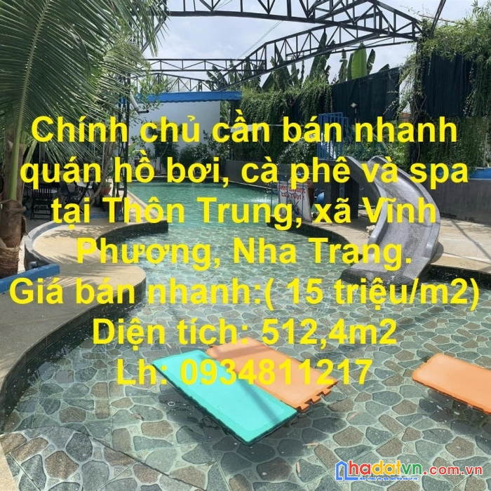 Chính chủ cần bán nhanh quán hồ bơi, cà phê và spa tại thôn trung, xã vĩnh phương, nha trang.