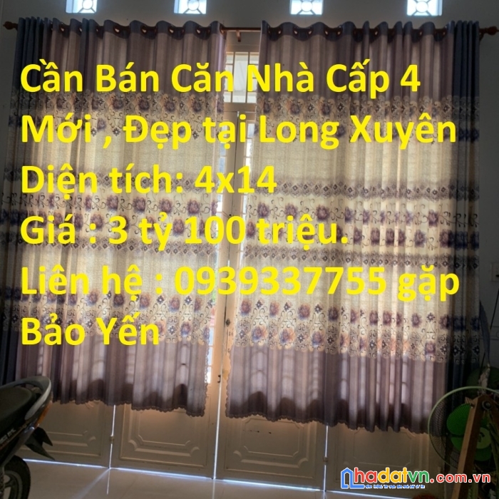 Cần bán căn nhà cấp 4 mới , đẹp tại long xuyên