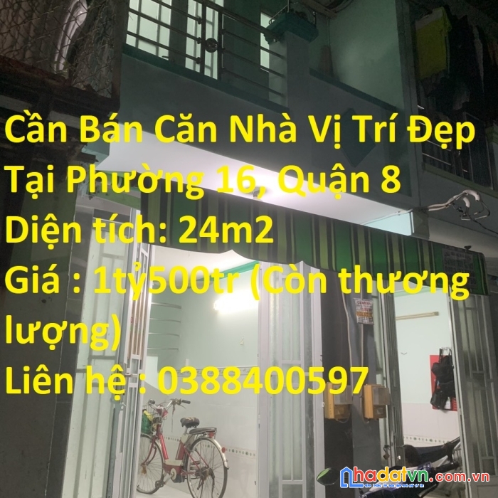 Cần bán căn nhà vị trí đẹp tại phường 16, quận 8